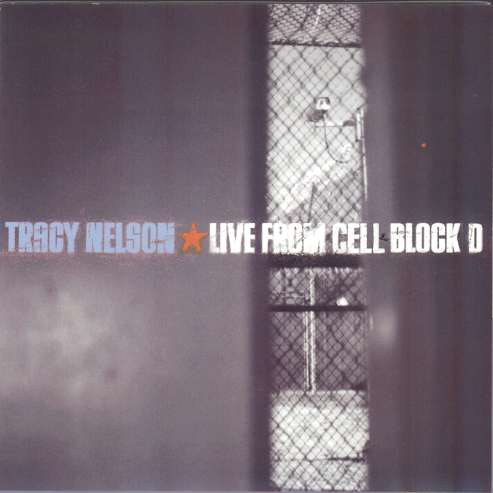 (image for) Tracy Nelson - Live from Cell Block D