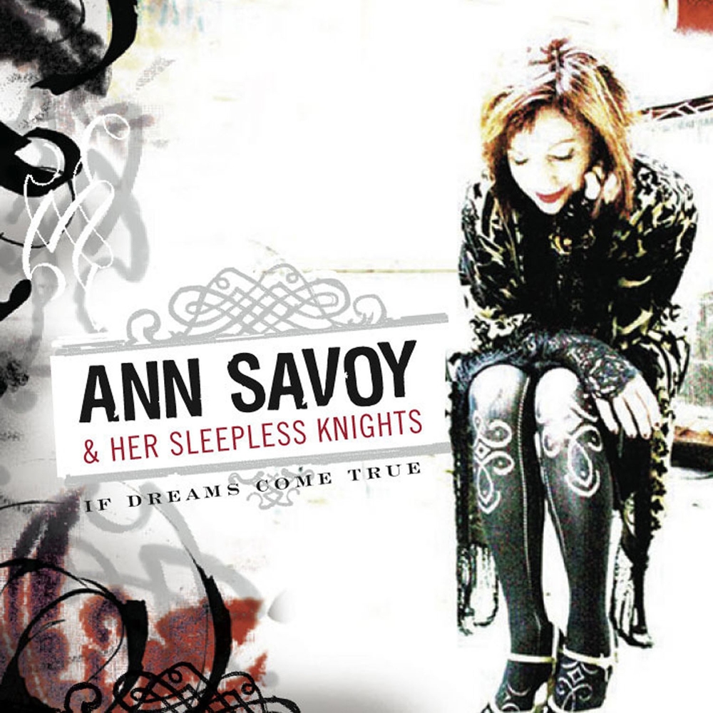 (image for) Ann Savoy & Her Sleepless Knights - If Dreams Come True