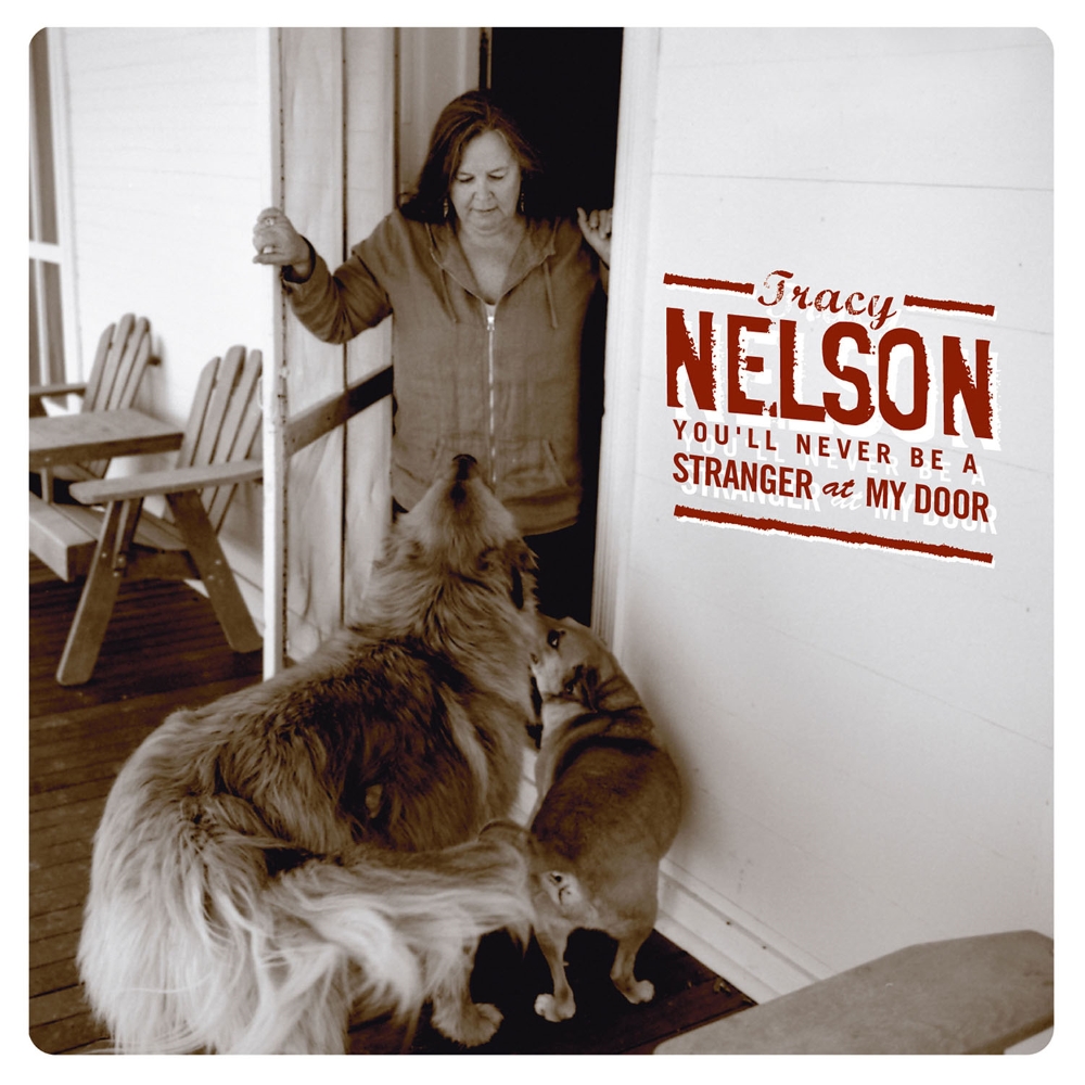 (image for) Tracy Nelson - You'll Never Be a Stranger at My Door