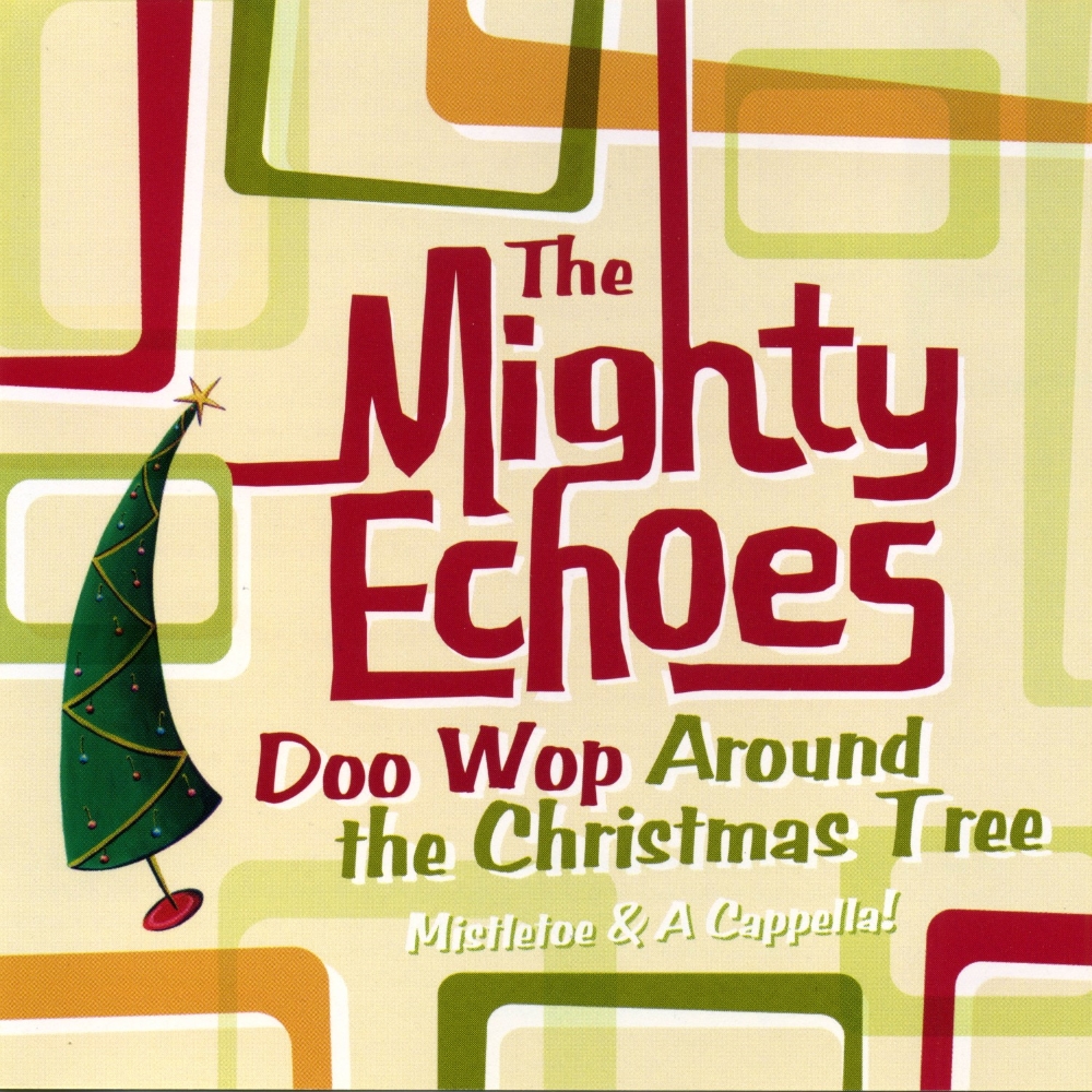 (image for) Mighty Echoes - Doo Wop Around the Christmas Tree